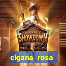 cigana rosa vermelha historia